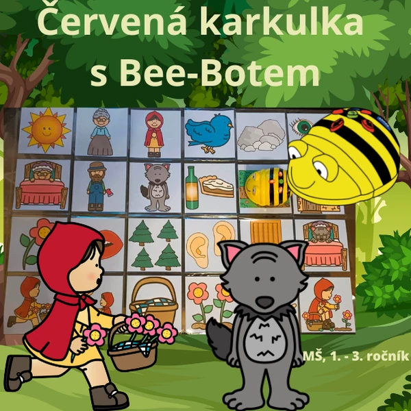 Červená Karkulka s Bee-Botem