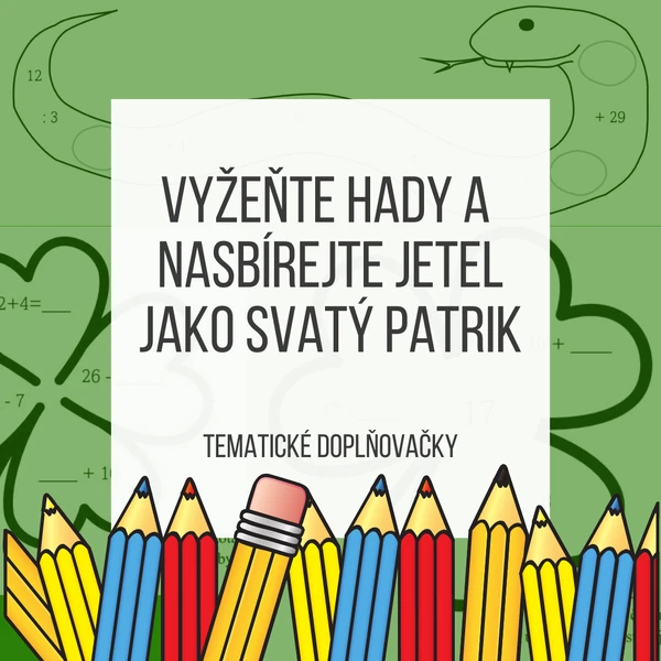 Vyžeňte hady a nasbírejte jetel jako svatý Patrik - tematické doplňovačky
