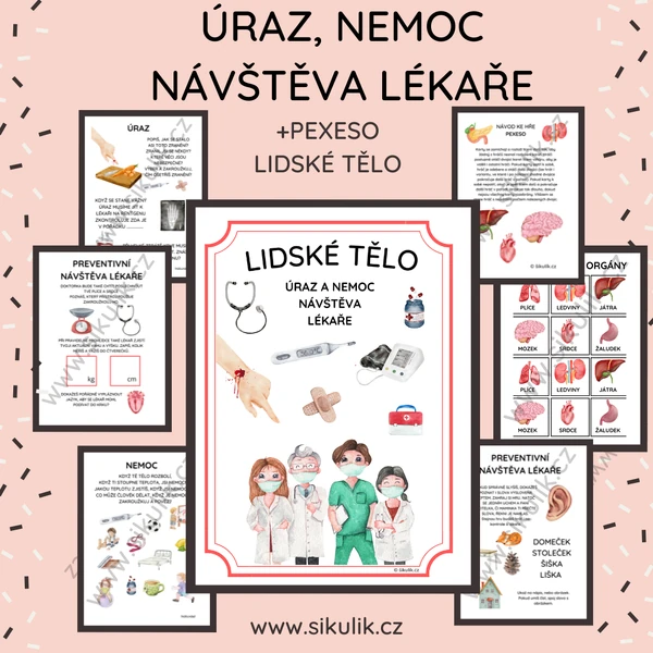 ÚRAZ A NEMOC, NÁVŠTĚVA LÉKAŘE + pexeso lidské orgány