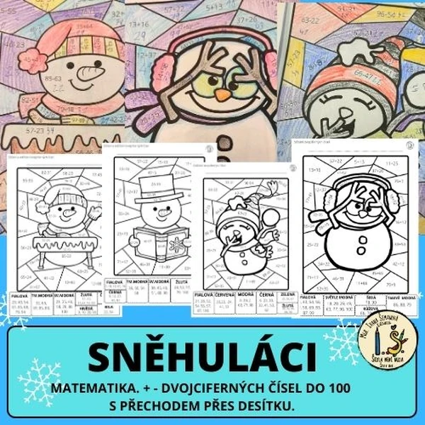 SNĚHULÁCI. + a - dvojciferných čísel do 100.