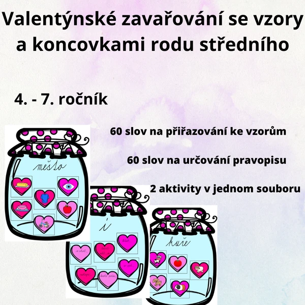 Valentýnské zavařování se vzory a koncovkami rodu středního