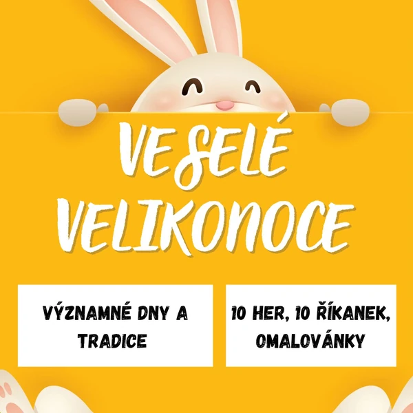 Velikonoce - významné dny, hry, říkanky, omalovánky