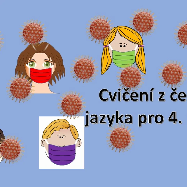 Cvičení z českého jazyka pro 4. ročník V