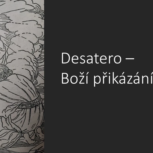 Desatero Boží přikázání.