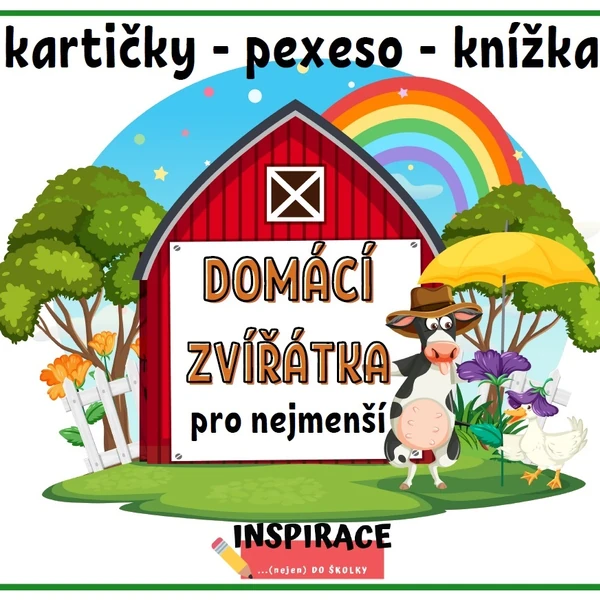 DOMÁCÍ ZVÍŘÁTKA (kartičky, pexeso, knížka)