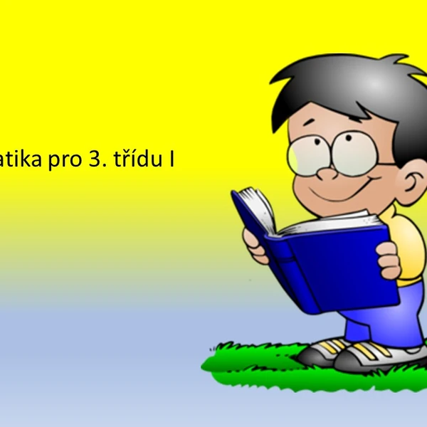 Matematika pro 3. třídu I