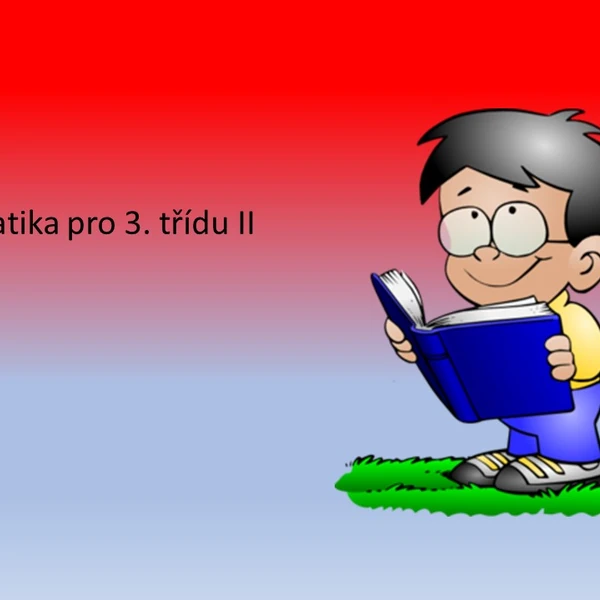 Matematika pro 3. třídu II
