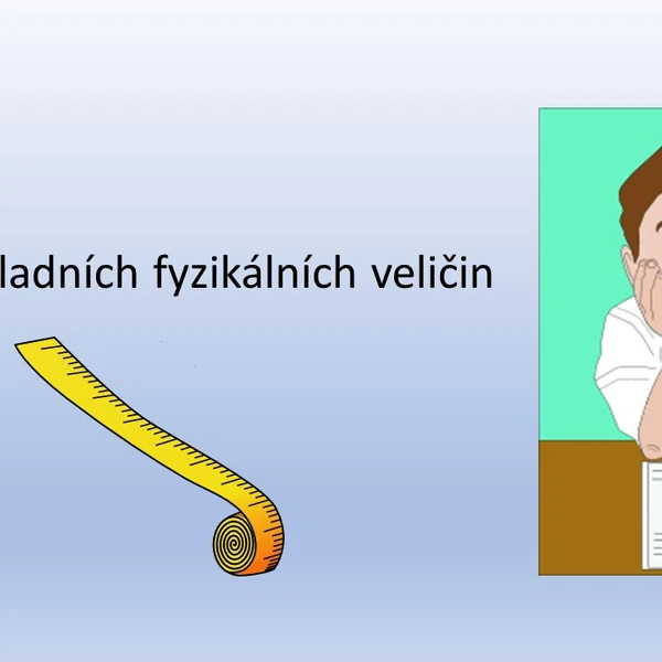 Měření základních fyzikálních veličin