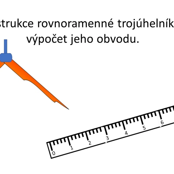 Konstrukce rovnoramenného trojúhelníku a výpočet jeho obvodu.