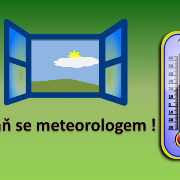 Staň se meteorologem.