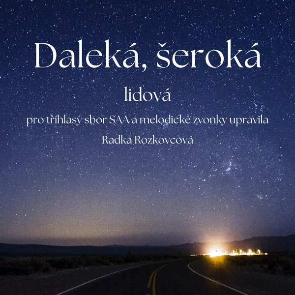 Daleká, šeroká