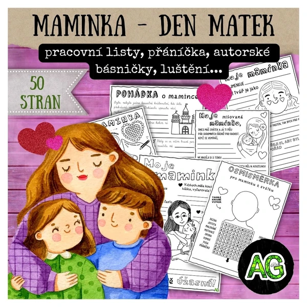 DEN MATEK - VŠE O MAMINCE ( ORIGINÁLNÍ PRACOVNÍ LISTY, BÁSNIČKY, OSMISMĚRKY, POHÁDKA K VYPLNĚNÍ)