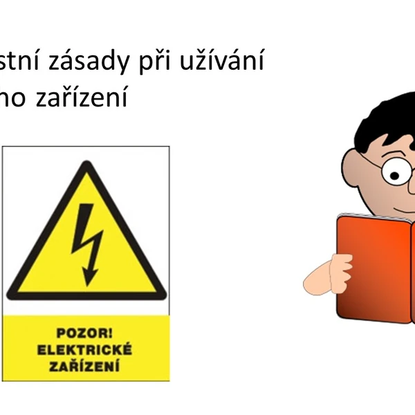 bezpečnostní zásady při užívání elektrického zařízení