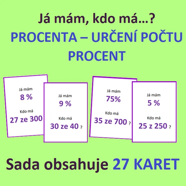 Já mám, kdo má…? – PROCENTA – URČENÍ POČTU PROCENT