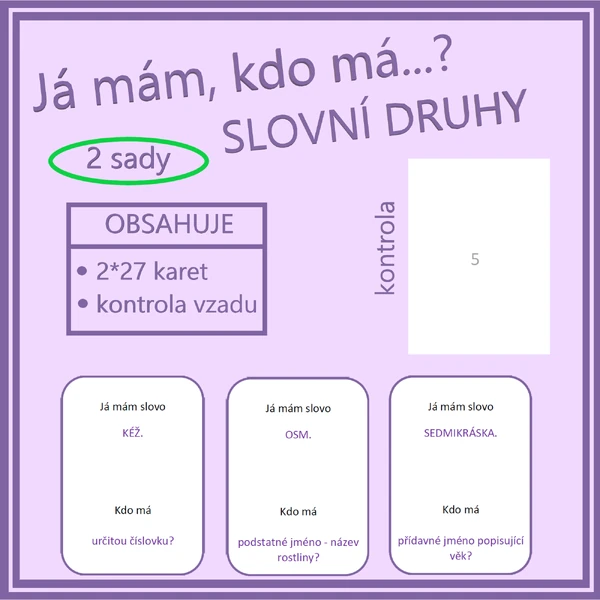 Já mám, kdo má…? Slovní druhy (2 sady)