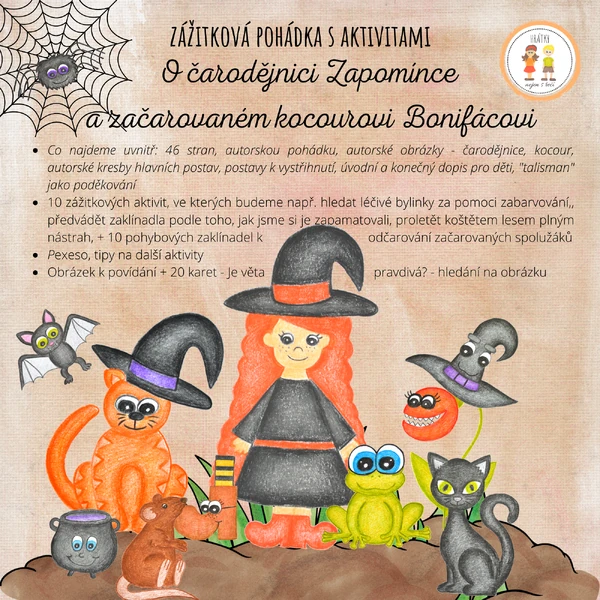 O čarodějnici Zapomínce a začarovaném kocourovi Bonifácovi - zážitková pohádka s aktivitami