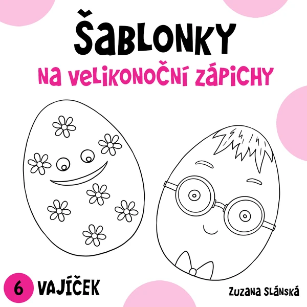 Velikonoční zápichy - ŠABLONKY NA VAJÍČKA