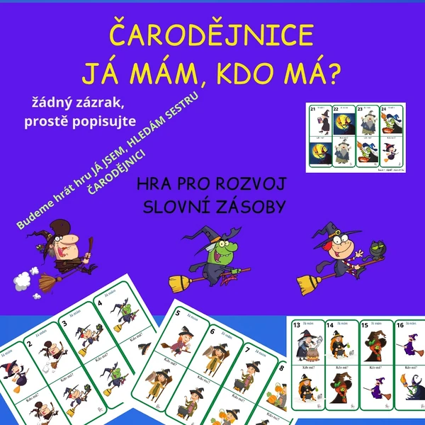 ČARODĚJNICE JÁ MÁM, KDO MÁ? hra jak ji znáte