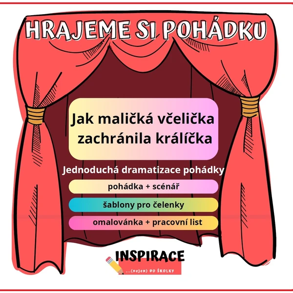 (scénář) Jak maličká včelička zachránila králíčka