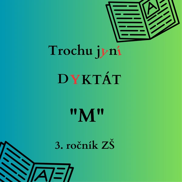 Trochu jiný diktát - "M"