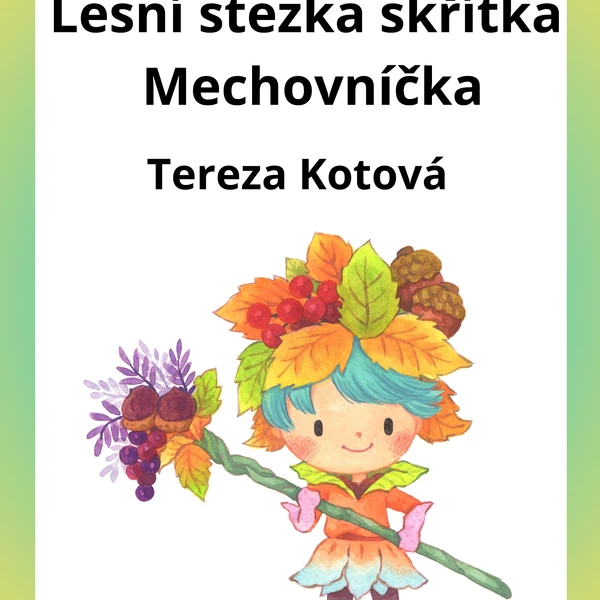 Lesní stezka skřítka Mechovníčka