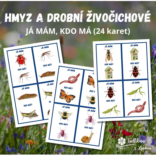 Hmyz a drobní živočichové - Já mám, kdo má