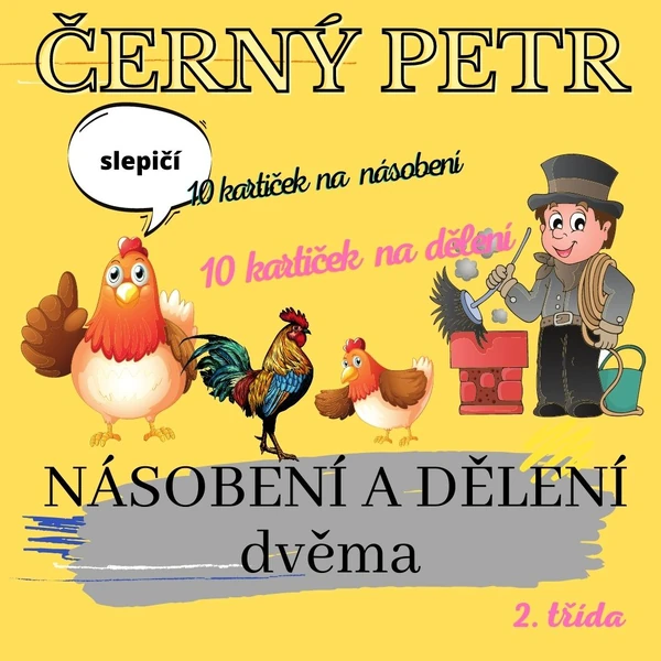 Černý Petr- násobilka 2-slepičí