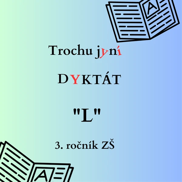 Trochu jiný diktát - "L"