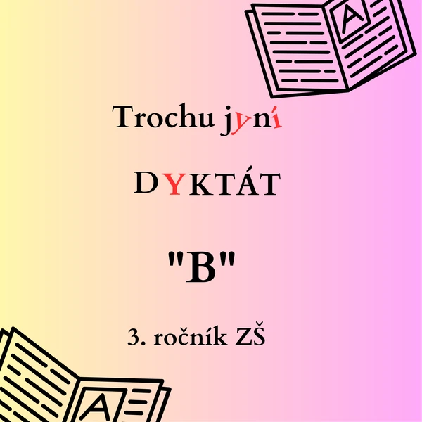 Trochu jiný diktát - "B"