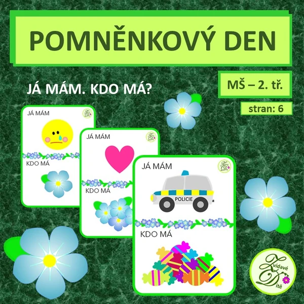 Pomněnkový den - Já mám, kdo má?