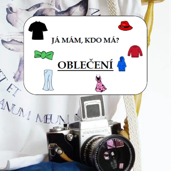 JÁ MÁM, KDO MÁ - oblečení 
