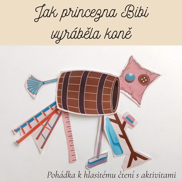 Jak princezna Bibi vyráběla koně — pohádková aktivita