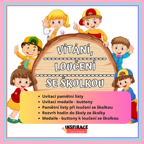 VÍTÁNÍ / LOUČENÍ ve školce