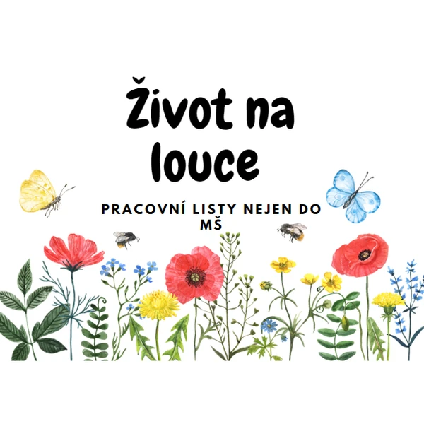 Život na louce pracovní listy nejen do MŠ