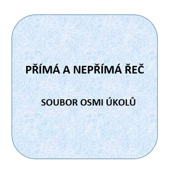 Přímá a nepřímá řeč