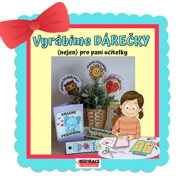 DÁREČKY (nejen) pro paní učitelky 🎁