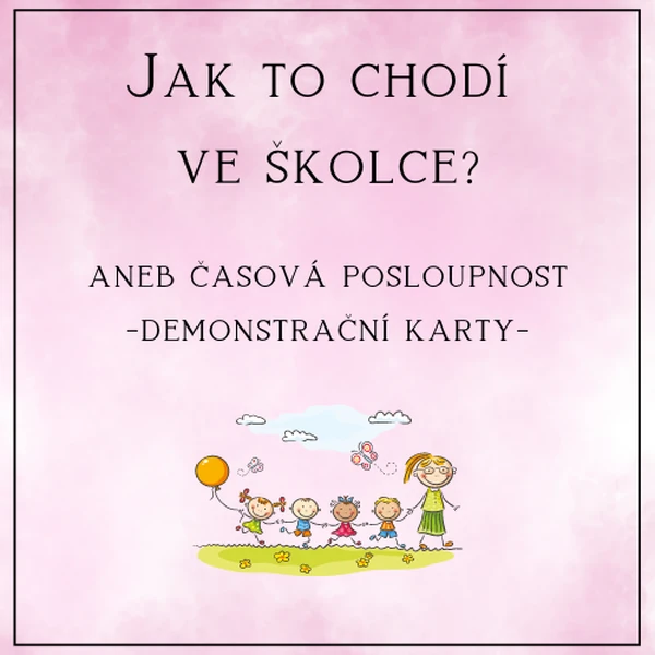 Jak to chodí ve školce, časová posloupnost