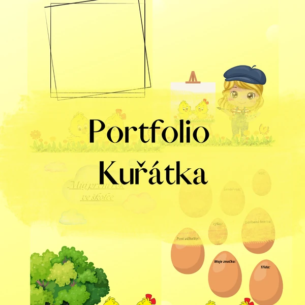 Poprvé ve školce - portfolio Kuřátka