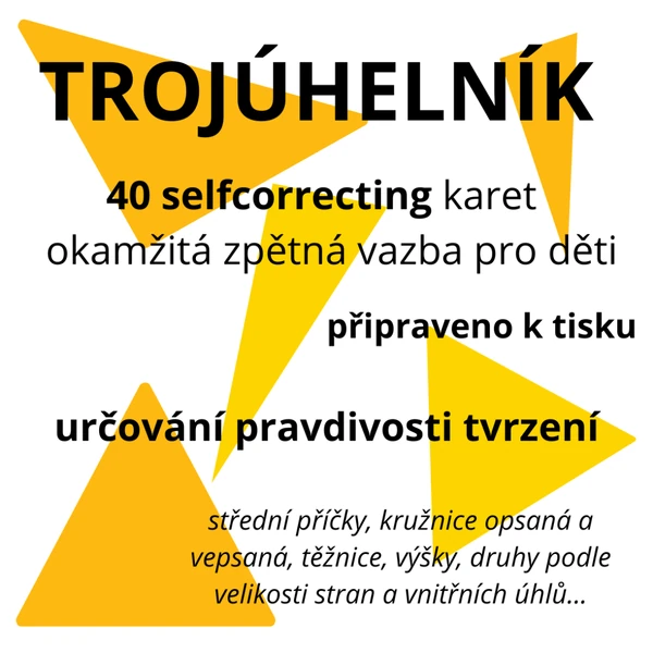 TROJÚHELNÍK: 40 self-correcting karet na tvrzení ano/ne