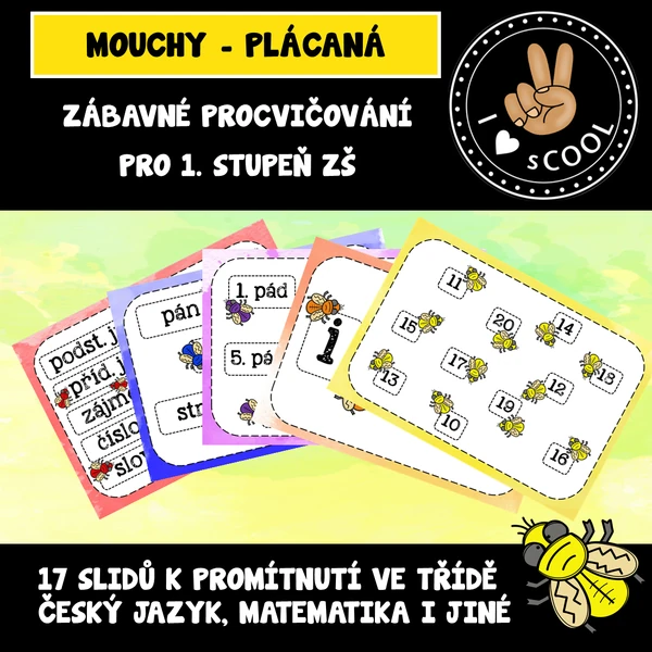 Mouchy - plácaná