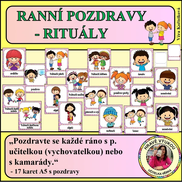  RANNÍ POZDRAVY – RITUÁLY