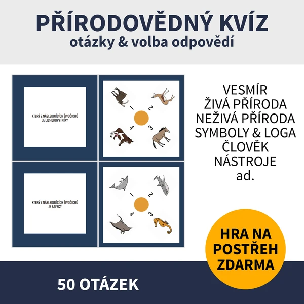 PŘÍRODOVĚDNÝ KVÍZ (vesmír - živá & neživá příroda - člověk ad.)