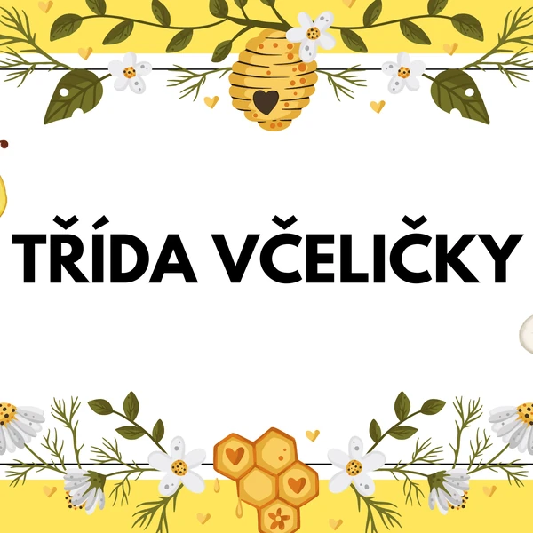 Materiál pro třídu Včeliček
