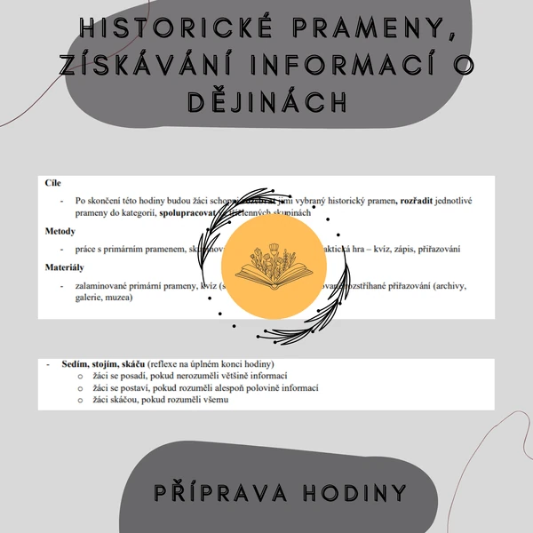 Plán hodiny - Historické prameny, získávání informací o dějinách