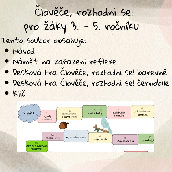 Člověče, rozhodni se! pro žáky 3. - 5. ročníku - procvičování vyjmenovaných slov