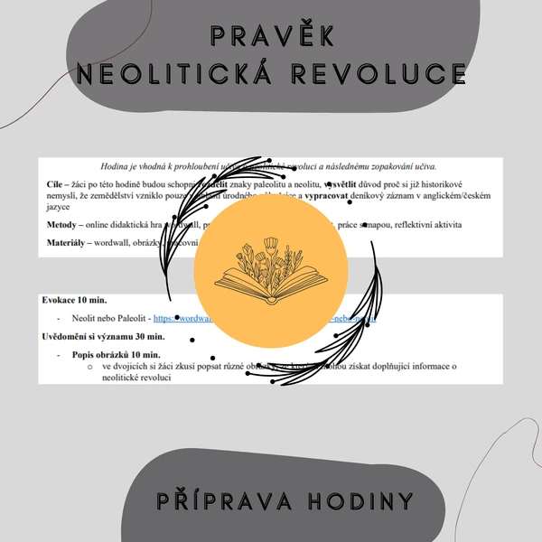 Plán hodiny - Neolitická revoluce, prohloubení a opakování učiva