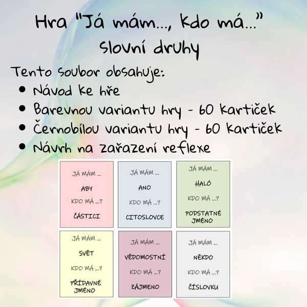 Hra “Já mám..., kdo má...” slovní druhy