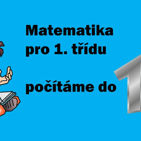 Matematika pro 1. třídu - počítáme do 10