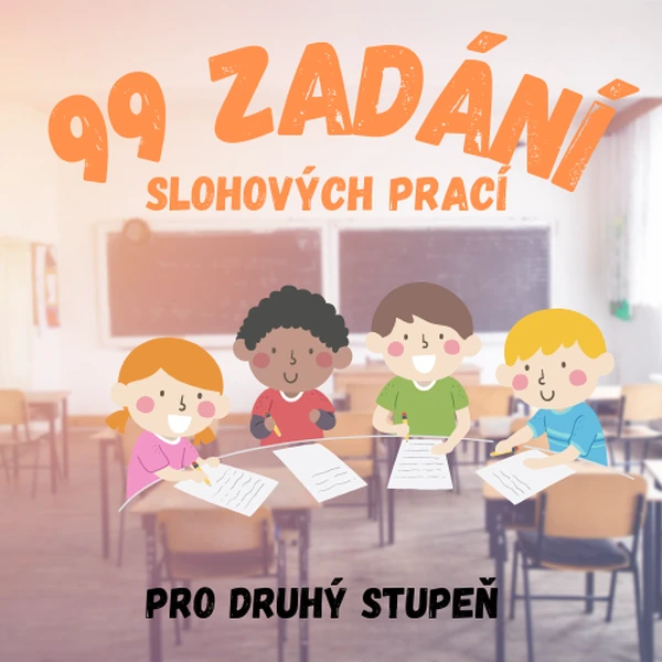 99 zadání slohových prací pro 2. stupeň
