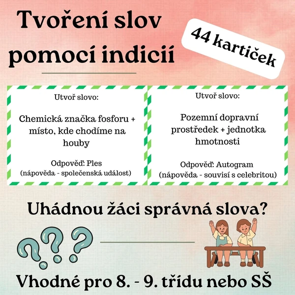 Tvoříme slova pomocí indicií - soubor 44 kartiček 